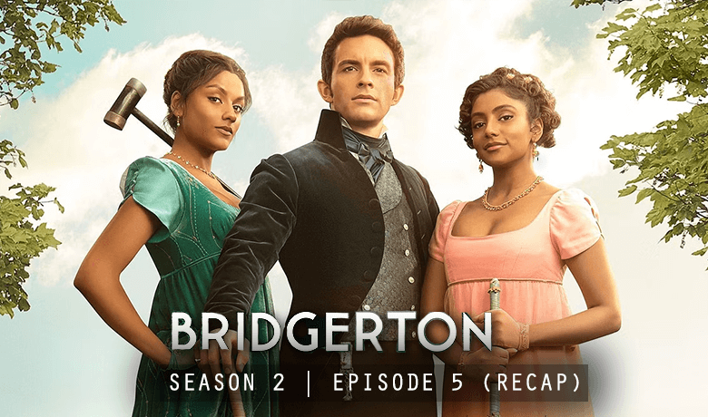 Bridgerton Season 2 episode 5