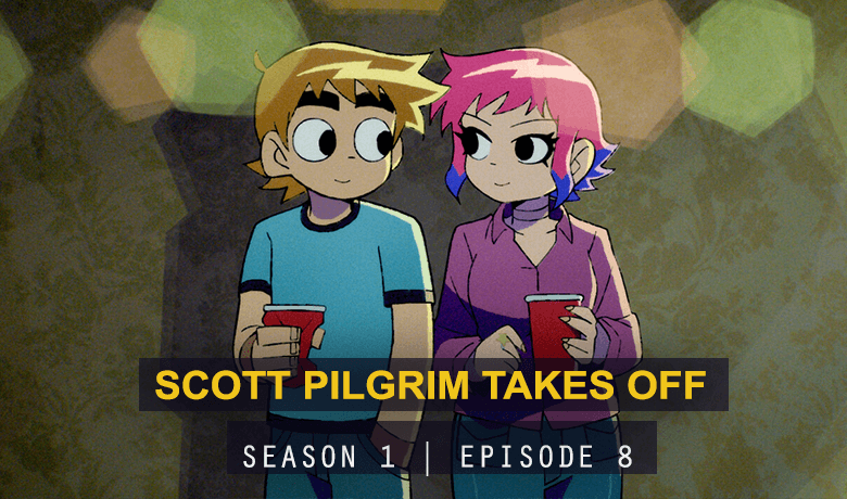 Scott Pilgrim Takes Off S1 Episode8 Recap